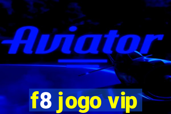 f8 jogo vip